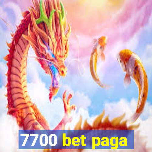 7700 bet paga